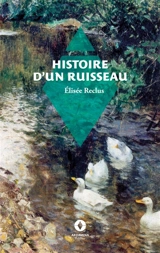 Histoire d'un ruisseau - Elisée Reclus