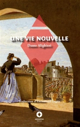 Une Vie nouvelle - Alighieri, Dante