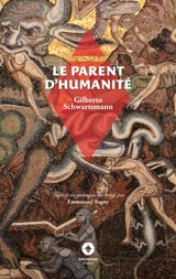 Le Parent d'Humanité - Schwartsmann, Gilberto