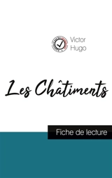Les Châtiments de Victor Hugo (fiche de lecture et analyse complète de l'œuvre) - Victor Hugo