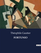 FORTUNIO - Gautier, Theophile
