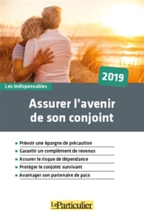 Assurer l'avenir de son conjoint : 2019 - Le Particulier (périodique)