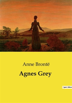 Agnes Grey - Bronte, Anne
