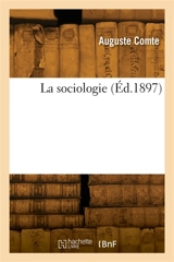 La sociologie - Auguste Comte