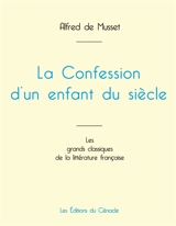 La Confession d'un enfant du siècle de Musset (édition grand format) - de Musset, Alfred