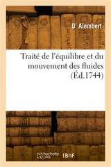 Traité de l'équilibre et du mouvement des fluides - D' Alembert