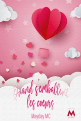 Quand s'emballent les coeurs - Mayday MC