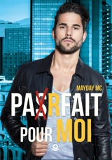 Pas(r) fait pour moi - Mayday MC