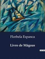 Livro de Mágoas - Florbela Espanca