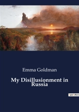 My Disillusionment in Russia - Emma Goldman