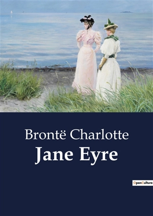 Jane Eyre - Brontë, Charlotte