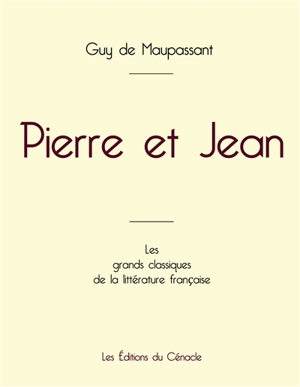 Pierre et Jean de Maupassant (édition grand format) - De Maupassant, Guy