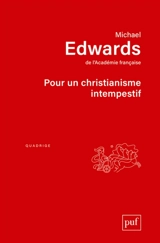 Pour un christianisme intempestif - Michael Edwards