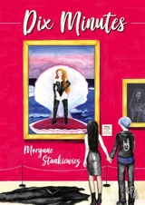 Dix Minutes - Morgane Stankiewiez