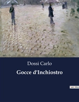 Gocce d'Inchiostro - Carlo Dossi
