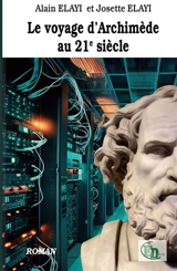 Le voyage d'Archimède au 21e siècle - Josette Elayi