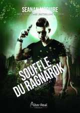Souffle du Ragnarok : InCryptid #3 - Seanan McGuire