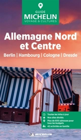 Allemagne Nord et Centre : Berlin, Hambourg, Cologne, Dresde - Manufacture française des pneumatiques Michelin
