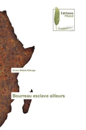 Bourreau esclave ailleurs - Kitenge, Grace Malela