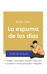 Guía de lectura La espuma de los días de Boris Vian (análisis literario de referencia y resumen completo) - Vian, Boris