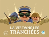La vie dans les tranchées - Julie Gouazé
