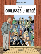 Les coulisses d'Hergé - Patrick Mérand