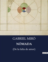 NOMADA : (De la falta de amor) - Gabriel Miró