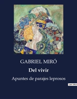 Del vivir : Apuntes de parajes leprosos - Gabriel Miró