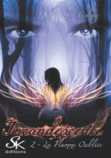 Incandescente 2 : La flamme oubliée - K. Aisling