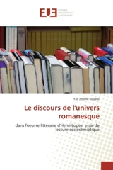 Le discours de l'univers romanesque - Yao-Edmond Kouassi