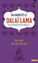 Se voir tel qu'on est - Dalaï-lama 14