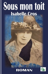Sous mon toit - Isabelle Cros