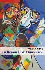La Revanche de l'innocence - Patrick Amar