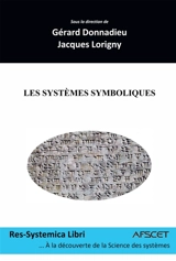 Les systèmes symboliques - Jacques Lorigny, Gérard Donnadieu,