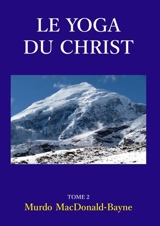 Le Yoga du Christ - MacDonald-Bayne, Murdo