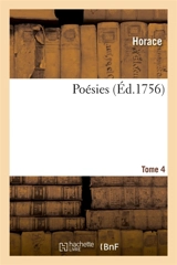 Poésies. Tome 4 - Horace