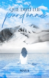 Que Dieu lui pardonne - Maya
