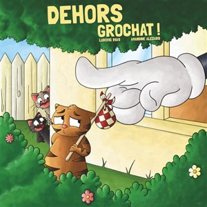 Dehors Grochat - Ludovic Rius