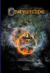 Chrysalide tome 1 Les Clefs perdues - George Lerouge