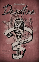Deadline, tome 1 : For Love - Sandra Léo