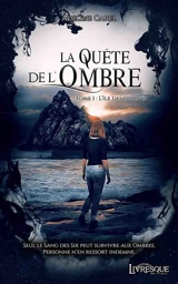 La Quête de l'Ombre, tome 1 : L'île des Damnés - Adeline Carel
