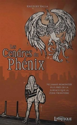 Les Mystères de Faëria, tome 1 : Les Cendres du Phénix - Kristoff Valla