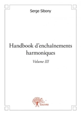 Handbook d'enchaînements harmoniques v4.2 volume iii - Serge Sibony