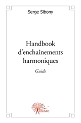 Guide du handbook d’enchaînements harmoniques - Serge Sibony