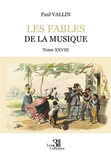 Les Fables de la musique : Tome XXVIII - Vallin, Paul
