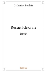 Recueil de craie : Poésie - Catherine Poulain