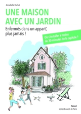 Une maison avec un jardin - Ruchat, Annabelle