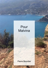 Pour Malvina - Bourdier, Pierre