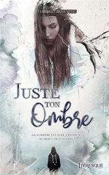 Juste ton Ombre - Thibault Beneytou