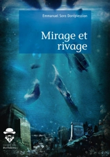 Mirage et rivage - Emmanuel Soro Donipiession